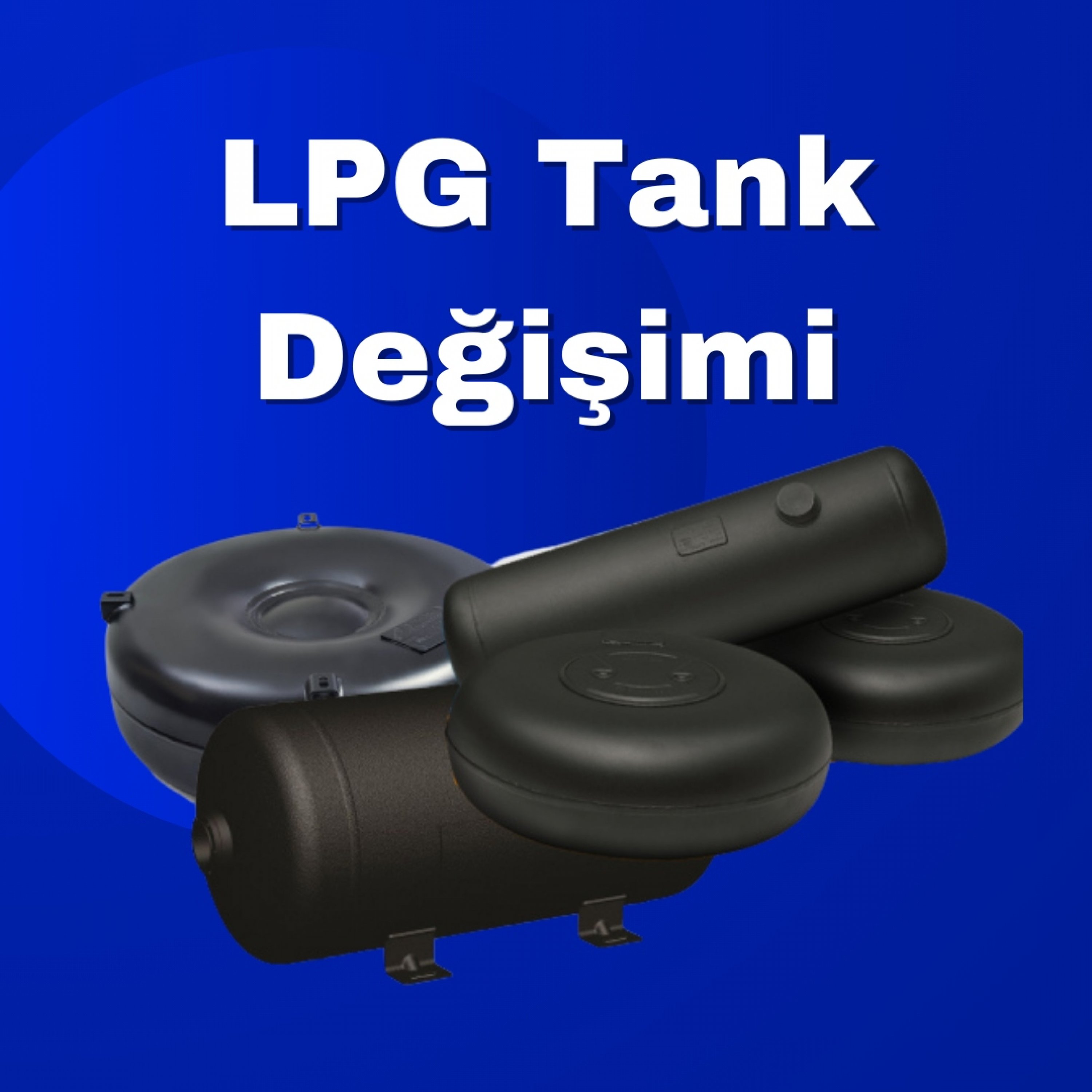 LPG Tank Değişimi